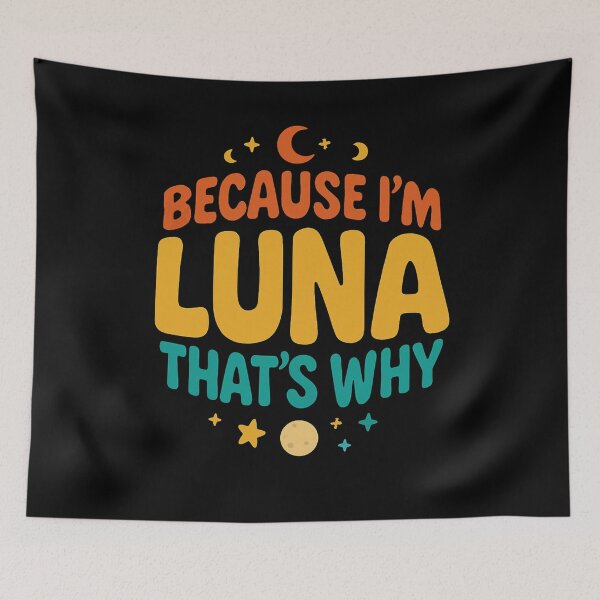 Item preview, Because Im Luna Thats Why designed and sold by SiarheiYur.