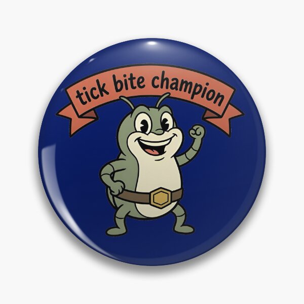 Item preview, tick bite champion  designed and sold by Broken Antler Designs .