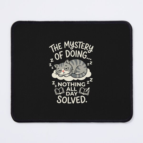 Item preview, The Mystery of Doing Nothing Cat Graphic Tee designed and sold by artlife4.