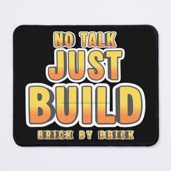 Item preview, No Talk Just Build Brick By Brick Shirt – Builder Mindset Tee designed and sold by Operator Style Wear.