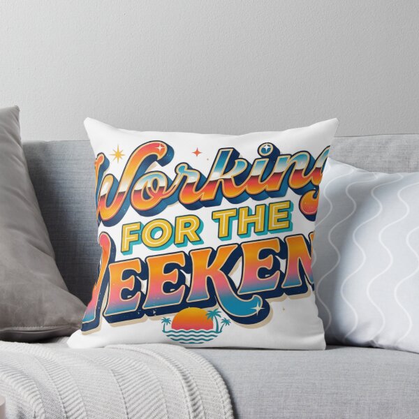 Item preview, Working for the Weekend – Funny Work Life Humor designed and sold by Dada-arts.