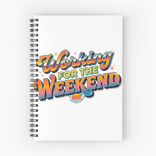 Item preview, Working for the Weekend – Funny Work Life Humor designed and sold by Dada-arts.