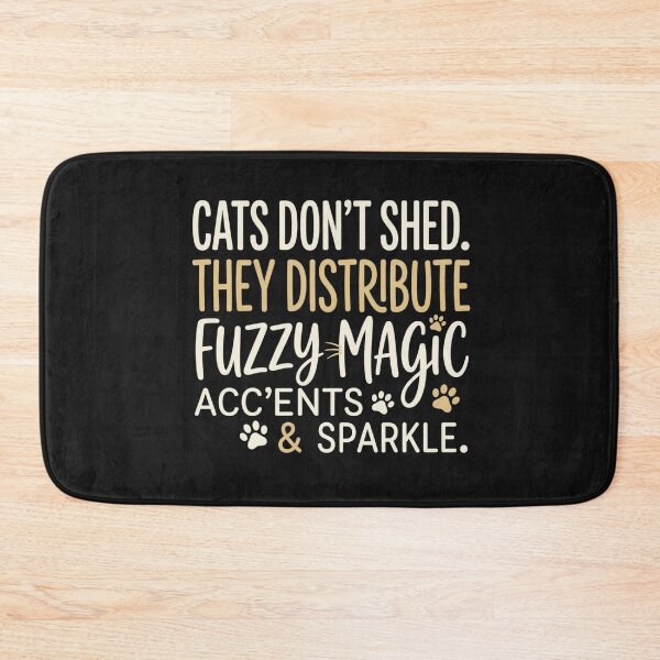 Item preview, Funny Cat Shedding Quote Fuzzy Magic Tee designed and sold by artlife4.