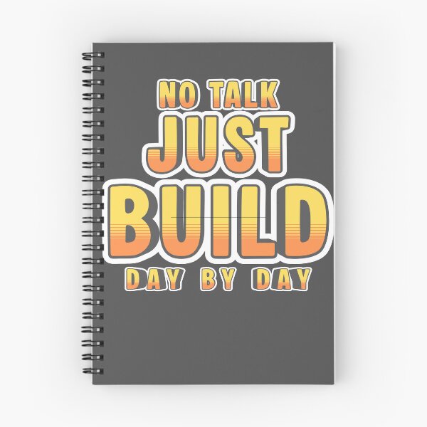 Item preview, No Talk Just Build Day By Day Shirt – Hard Work Motivation Tee designed and sold by Operator Style Wear.