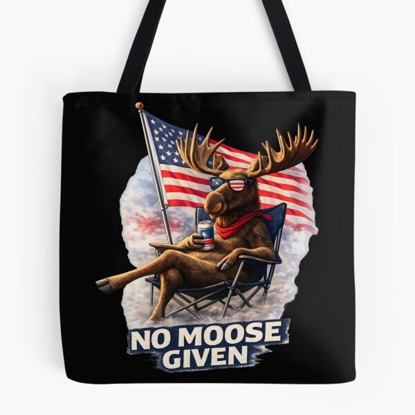 Item preview, No Moose Given Patriotic Moose designed and sold by FREENATION2026.