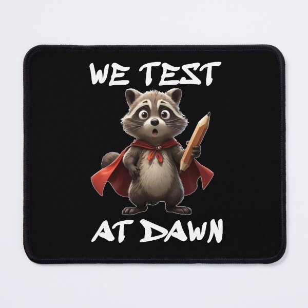 Item preview, We Test At Dawn Funny Raccoon Test Day designed and sold by TheEndDesign.