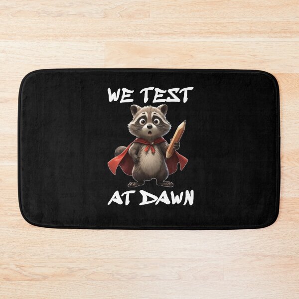 Item preview, We Test At Dawn Funny Raccoon Test Day designed and sold by TheEndDesign.