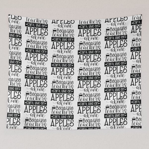 Item preview, Teachers Can Not Live On Apples Alone - Funny Educator Gift designed and sold by FuzionRaptor.