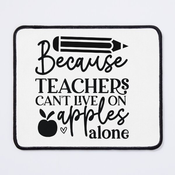 Item preview, Teachers Cant Live On Apples Alone - Funny Education Art designed and sold by FuzionRaptor.