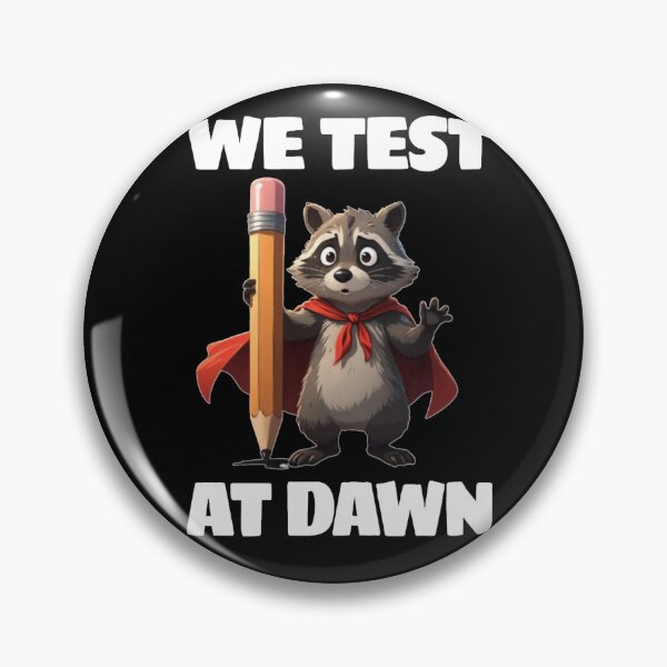Item preview, We Test At Dawn Funny Raccoon Test Day designed and sold by TheEndDesign.