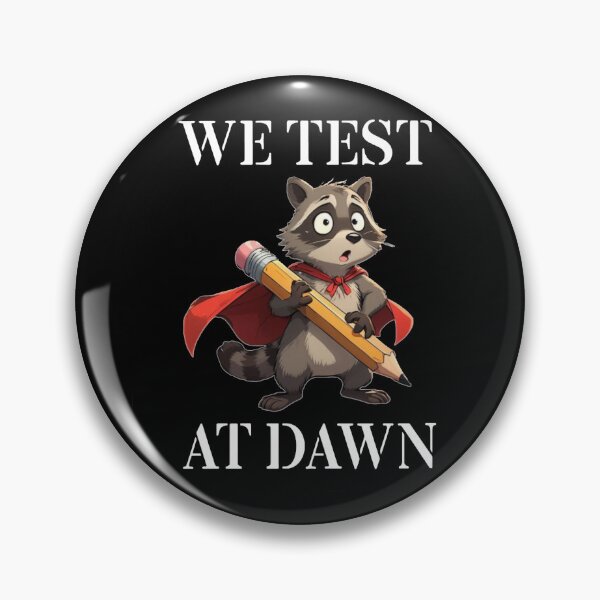 Item preview, We Test At Dawn Funny Raccoon Test Day designed and sold by TheEndDesign.