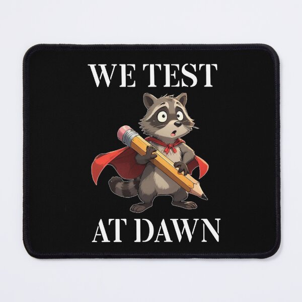 Item preview, We Test At Dawn Funny Raccoon Test Day designed and sold by TheEndDesign.