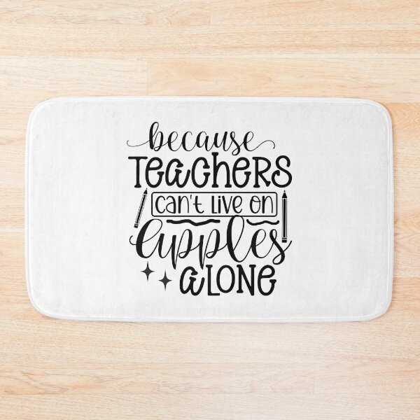 Item preview, Teachers Can Not Live On Apples Alone - Funny Educator Aesthetic Gift designed and sold by FuzionRaptor.