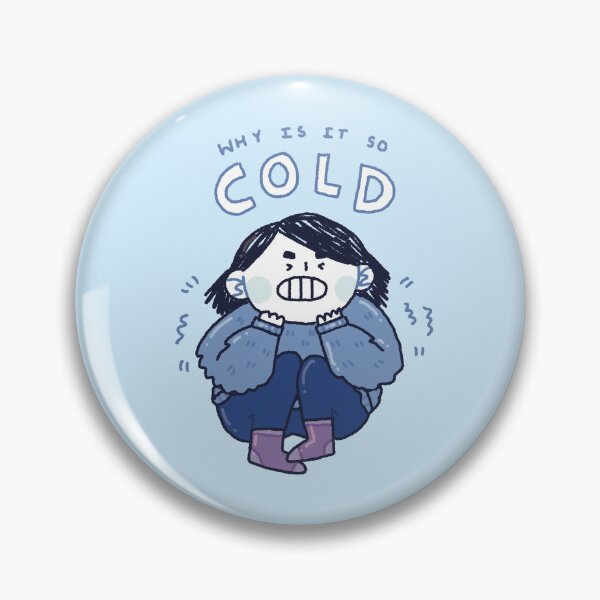 Item preview, Why is it so COLD designed and sold by DustandMarbles.