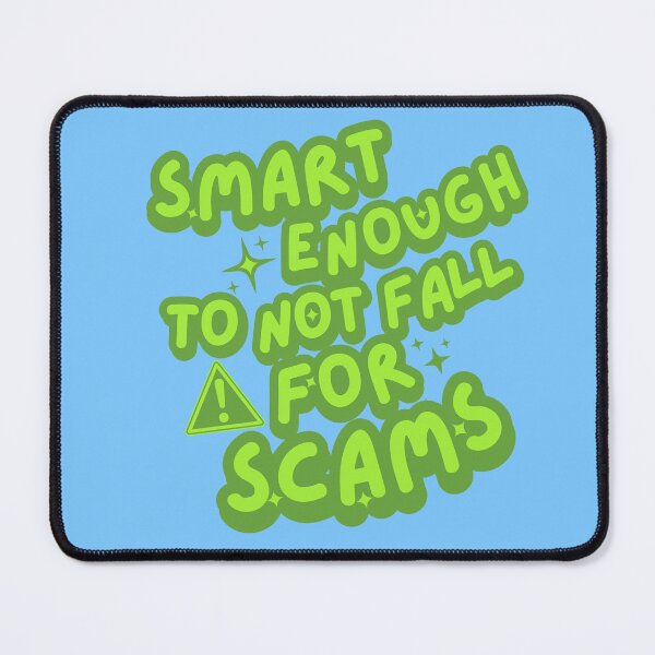 Item preview, Smart Enough To Not Fall For Scams designed and sold by CDPrintsDesigns.