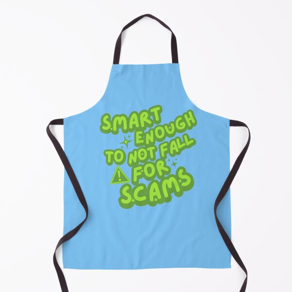 Item preview, Smart Enough To Not Fall For Scams designed and sold by CDPrintsDesigns.