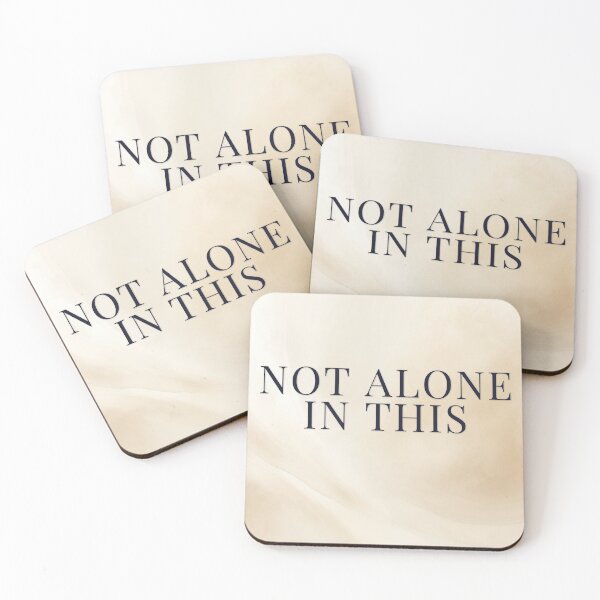 Item preview, Not Alone In This designed and sold by WeAllFeltThat.