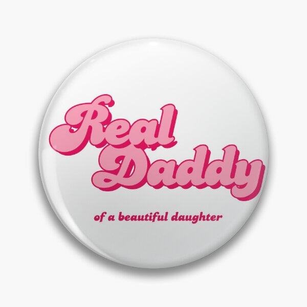 Item preview, Real Daddy of Daughter, Pink Retro designed and sold by Noydee Red Salavan.