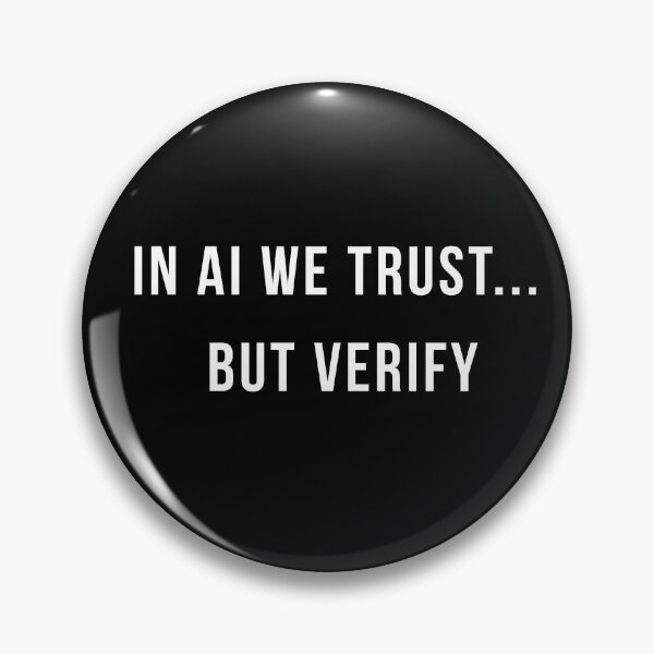 Item preview, In AI We Trust But Verify Shirt | AI Developer Humor | ChatGPT T-Shirt | Tech Gift designed and sold by HippyTees.