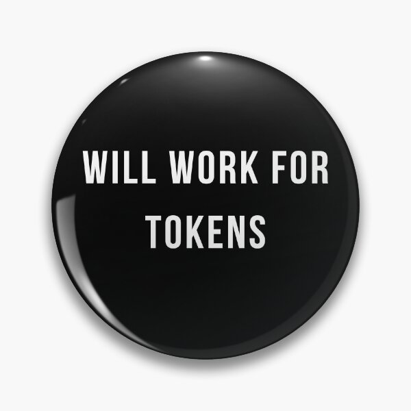 Item preview, Will Work For Tokens Shirt | AI Humor | ChatGPT T-Shirt | Prompt Engineer Gift designed and sold by HippyTees.