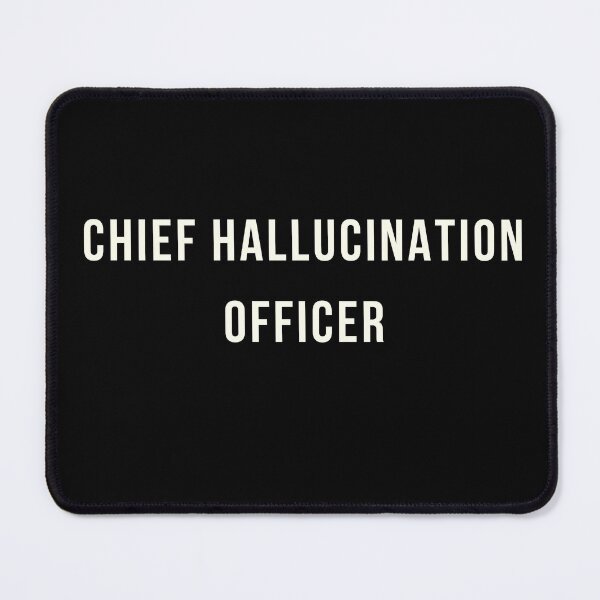 Item preview, Chief Hallucination Officer Shirt | AI Job Title | Prompt Engineer Gift | ChatGPT Humor designed and sold by HippyTees.