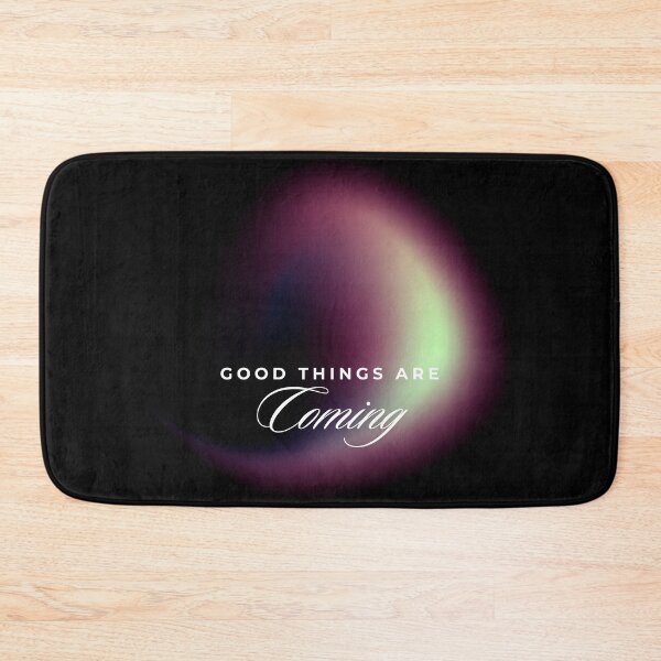 Item preview, Good Things Are Coming designed and sold by PASCERIMEZ.