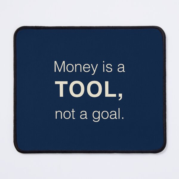 Item preview, Money is a tool, not a goal — minimalist finance quote designed and sold by BalancedCoNL.