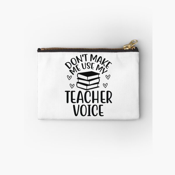Item preview, Don't Make Me Use My Teacher Voice - Funny School Mentor Gift designed and sold by FuzionRaptor.