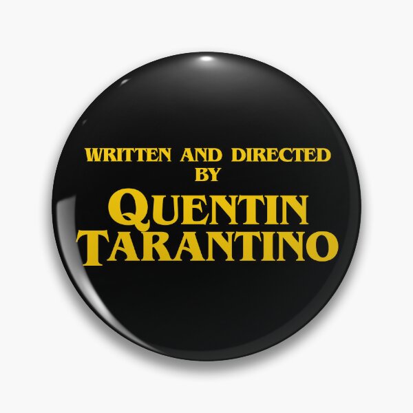 Item preview, Written and Directed by Quentin Tarantino  designed and sold by kosmikjive.