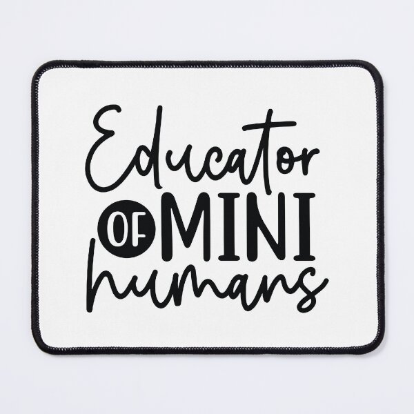Item preview, Educator Of Mini Humans - Funny Primary Teacher School Gift designed and sold by FuzionRaptor.