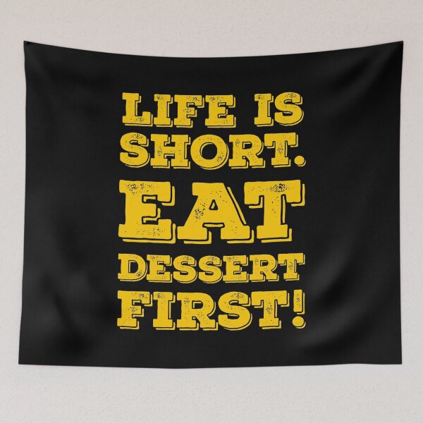 Item preview, Life is short. Eat dessert first! Optimism clever designed and sold by Helen-Storm.