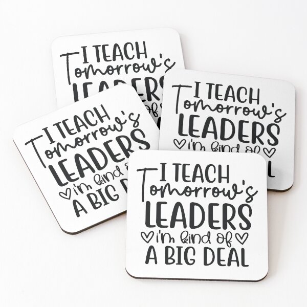 Item preview, I Teach Tomorrows Leaders Kind Of A Big Deal - Funny Mentor Gift designed and sold by FuzionRaptor.
