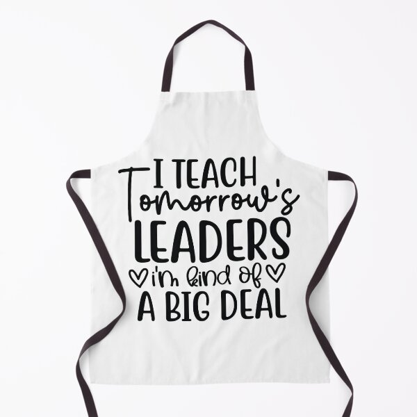 Item preview, I Teach Tomorrows Leaders Kind Of A Big Deal - Funny Mentor Gift designed and sold by FuzionRaptor.