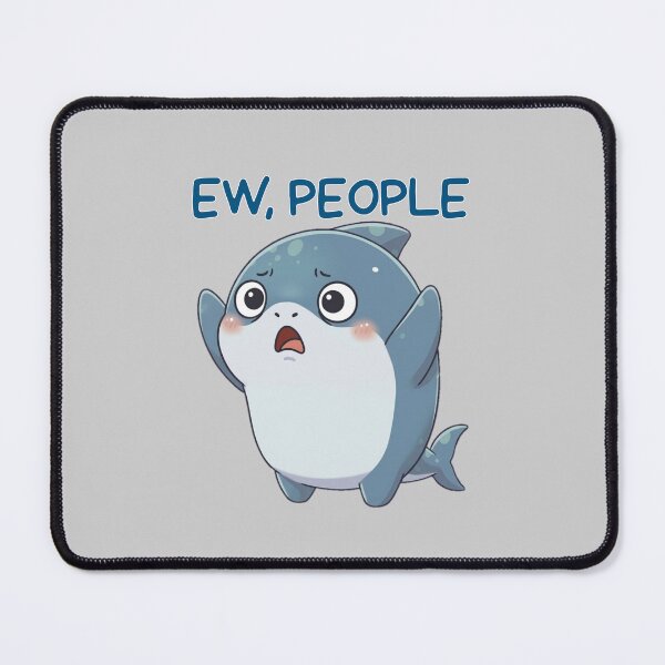 Item preview, Ew People! Introvert Shark designed and sold by Nature's Chibis.