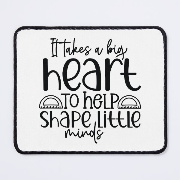 Item preview, Big Heart Shapes Little Minds - Inspirational Teacher School Art designed and sold by FuzionRaptor.