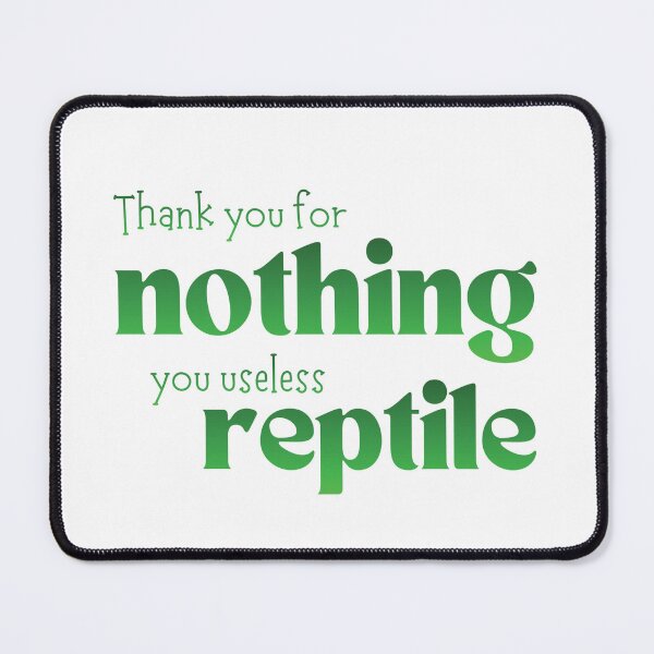 Item preview, You Useless Reptile 2 designed and sold by Further Up Designs.