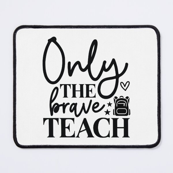 Item preview, Only The Brave Teach - Funny School Mentor Professional Gift designed and sold by FuzionRaptor.