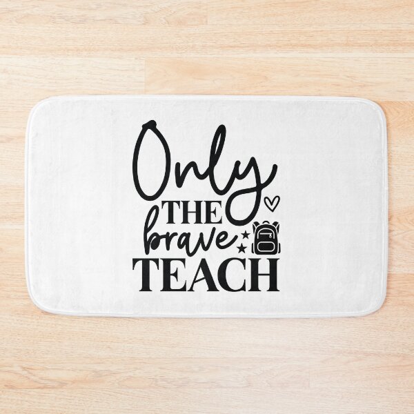 Item preview, Only The Brave Teach - Funny School Mentor Professional Gift designed and sold by FuzionRaptor.