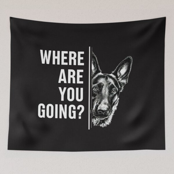 Item preview, Where Are You Going Dog Lover German Shepherd Meme designed and sold by Clairenity Studio.