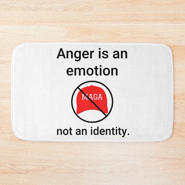 Item preview, Anger is an emotion not an identity anti MAGA design  designed and sold by Rachel the Artist .