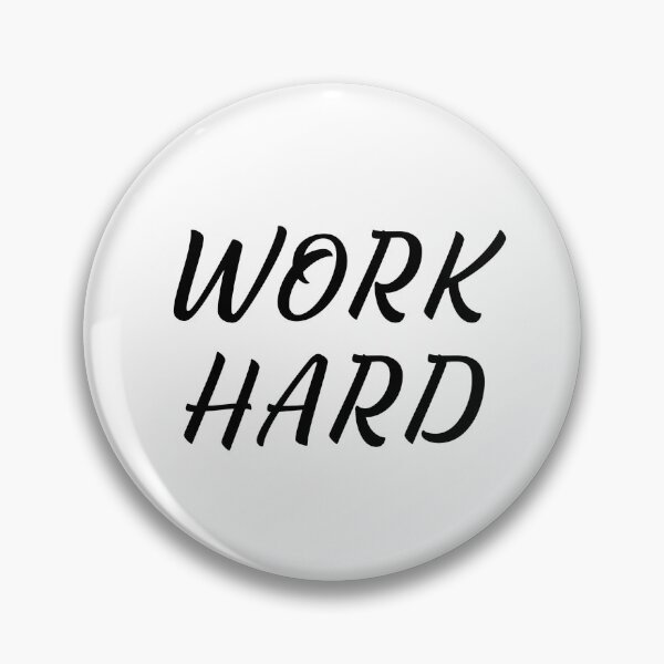 Item preview, WORK HARD designed and sold by binmaster3000.