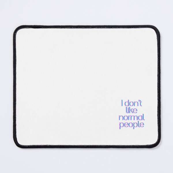 Item preview, I Don’t Like Normal People – Minimal Typography Design ?✨ designed and sold by Thetdesigns.