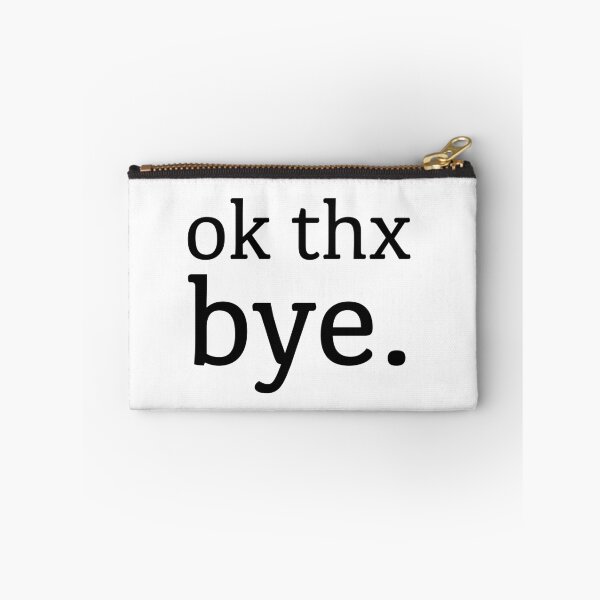 Item preview, Ok thx bye. designed and sold by Dzaula.
