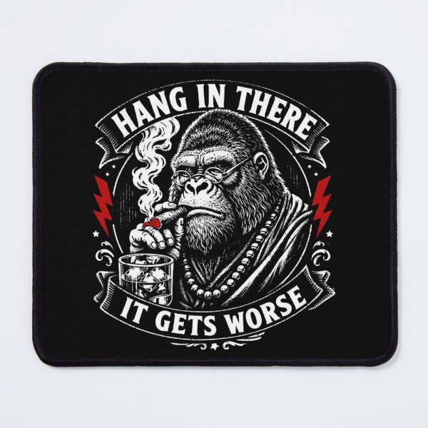 Item preview, hang-in-there-it-gets-worse designed and sold by will freed18.