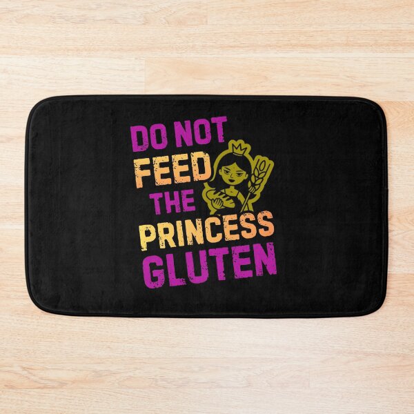 Item preview, Do Not Feed The Princess Gluten designed and sold by Naitsebas.