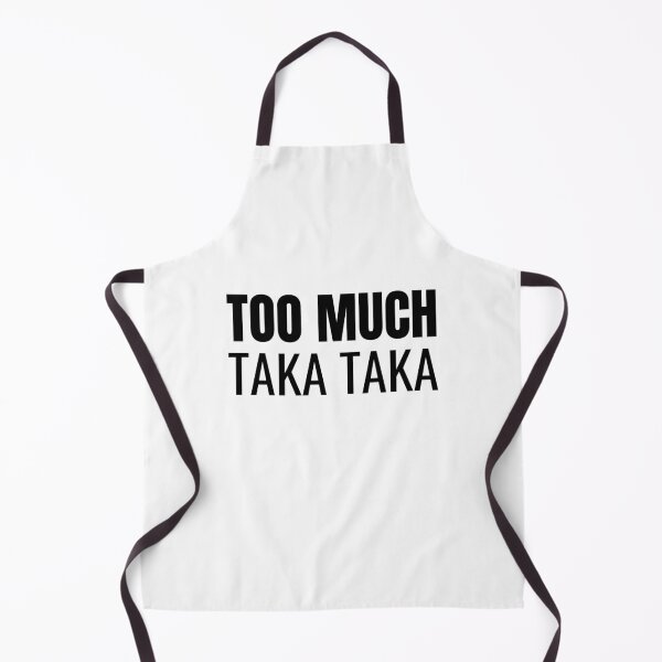 Item preview, Too Much Taka Taka (Black) designed and sold by ShipCrewNation.
