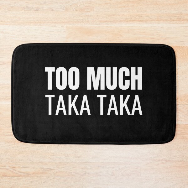 Item preview, Too Much Taka Taka (White) designed and sold by ShipCrewNation.