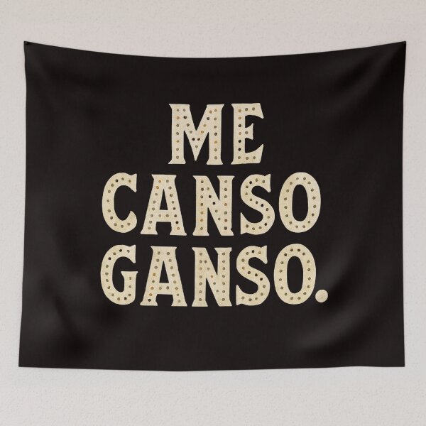 Item preview, I'm Tired, Goose – Retro Mexican Humor designed and sold by BriSher.