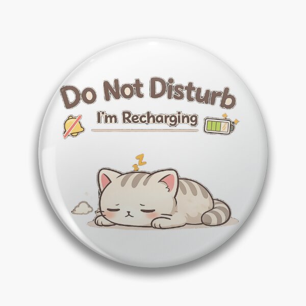 Item preview, Do Not Disturb I’m Recharging Cute Cat Introvert Kawaii Design designed and sold by Cute-Corne.