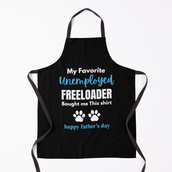 Item preview, My Favorite Unemployed Freeloader Bought me This designed and sold by Grace-Cop.